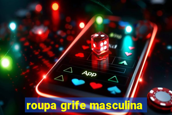 roupa grife masculina